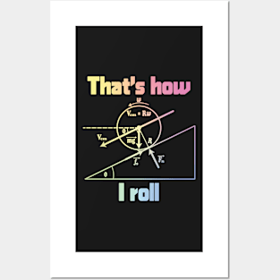 Funny Science - That's How I Roll Posters and Art